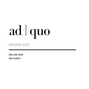adquo Definition Logo und Name adquo Definition Logo schwarze Schrift auf weißem Hintergrund, mit der Definition bis wie weit - bis wohin